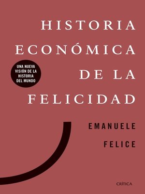 cover image of Historia económica de la felicidad